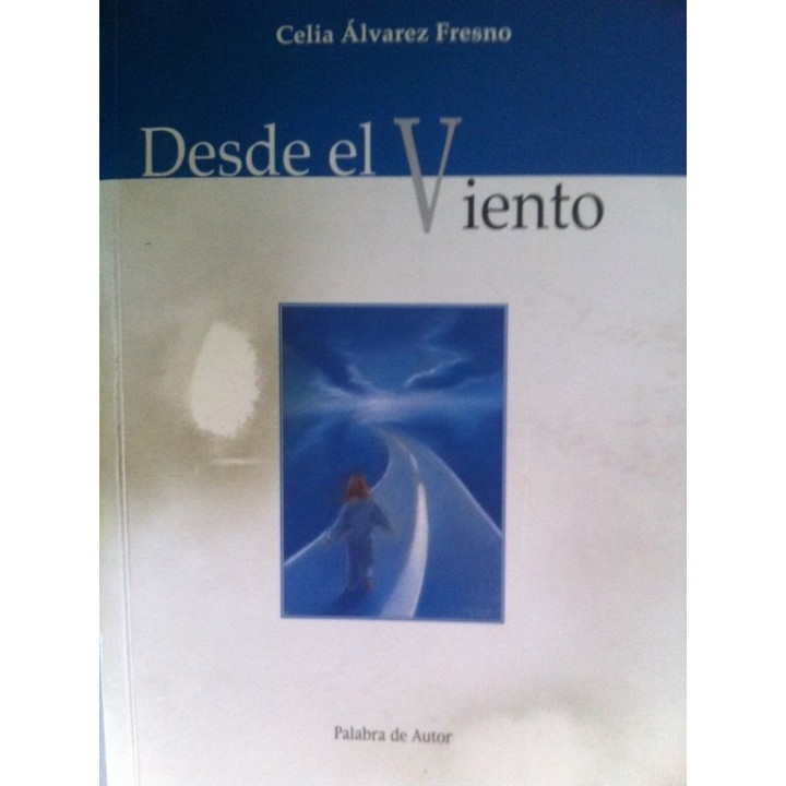 DESDE EL VIENTO - Celia Álvarez Fresno